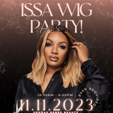 ISSA WIG PARTY DMV