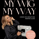 GLUELESS WIG MAKING CLASS - HANDS ON