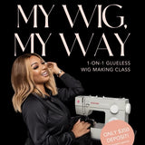 GLUELESS WIG MAKING CLASS - 1 ON 1