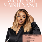 Wig Refresh Maintenance | Drop-off Wig or Mail